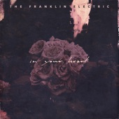 The Franklin Electric - Turned to Stone