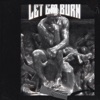 Let Em Burn - Single