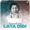 Remembering Lata Didi album lyrics, reviews, download