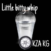 KZA KG - Little bitty whip