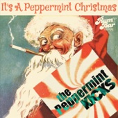 The Peppermint Kicks - It's A Peppermint Christmas