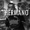 Hermano - Single album lyrics, reviews, download