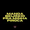 Stream & download Manda Beijinho Pra Minha Piroca