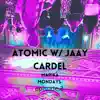 Atomic (feat. Jaay Cardel) - Single album lyrics, reviews, download