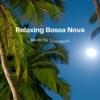 Relaxing Bossa Nova Music for Good Mood