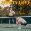 Thirty Love - EP
