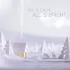 All Is Calm, All Is Bright album lyrics, reviews, download