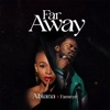 Far Away - Single
