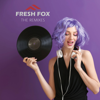 Fresh Fox (The Remix Album) - Fresh Fox