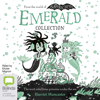 Emerald Collection - Emerald Book 1 & 2 (Unabridged) - Harriet Muncaster