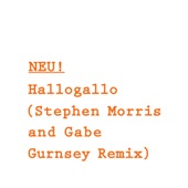 Neu! - Hallogallo - Stephen Morris and Gabe Gurnsey Remix