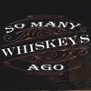 So Many Whiskeys Ago - Single