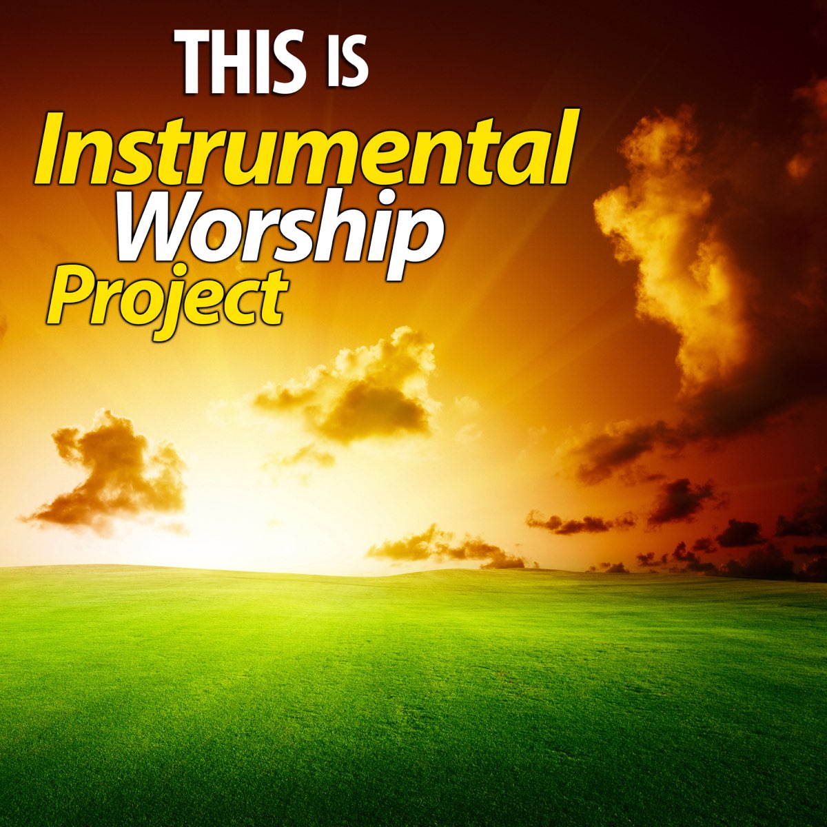 this-is-instrumental-worship-project-by-instrumental-worship-project