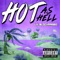 Hot As Hell - Lil BlockRaised lyrics