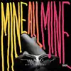 Mine All Mine (feat. Khalil & Alexander Star) - Single album lyrics, reviews, download