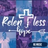 Relentless Hope - Single