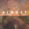 Almost (feat. CompC) - Single album lyrics, reviews, download