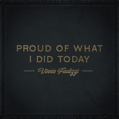 Vinnie Paolizzi - Proud Of What I Did Today