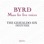 Byrd: Mass for Five Voices & Other Works