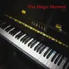 This Magic Moment - Single album lyrics, reviews, download