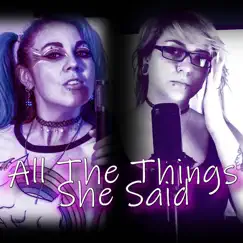 All the Things She Said (feat. Loni Goodman & Stephanie Conner) [Metal Version] - Single by Maryjanedaniel album reviews, ratings, credits