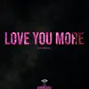 Love You More (Instrumental) - Single album lyrics, reviews, download