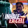 Inhale Excell album lyrics, reviews, download