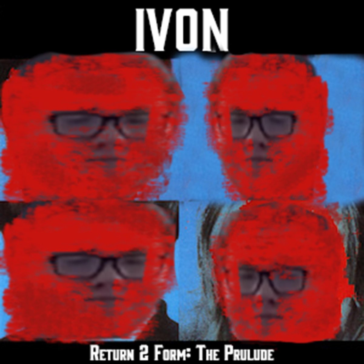 return-2-form-the-prelude-mixtape-by-ivon-on-apple-music