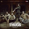 Thugs (Original Motion Picture Soundtrack) - Single