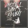 Pote'l Banm (feat. Medjy) - Single album lyrics, reviews, download