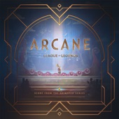 Arcane League of Legends (Original Score from Act 3 of the Animated Series) artwork