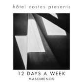 Hôtel Costes Presents...12 Days a Week artwork