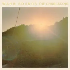Warm Sounds - EP by The Charlatans album reviews, ratings, credits