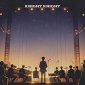 Knight Knight - Tighjazz
