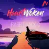 HeartWoken song lyrics