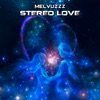 Stereo Love (ZYZZ HARDSTYLE) - Single