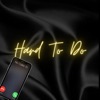 Hard To Do - Single