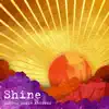 Shine: Summer Indie Anthems album lyrics, reviews, download