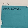 Our Love - Single
