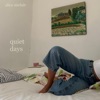 Quiet Days - EP