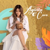 Kany García - Agüita e Coco