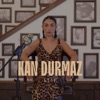 Kan Durmaz - Single