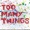 Linda Lindas, the - Too many things (04-2023)