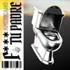F**k Tu Padre - Single album lyrics, reviews, download