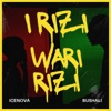 Irizi Waririzi (feat. Bushali) - Single