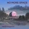 No More Space artwork