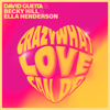 Crazy What Love Can Do - David Guetta, Becky Hill & Ella Henderson mp3