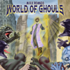 World of Ghouls - Max Romeo