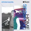 Apple Music Home Session: Kevin Kaarl album lyrics, reviews, download