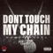 Don't Touch My Chain - MoneyMarxo lyrics